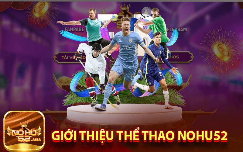 Giới thiệu Thể thao Nohu52